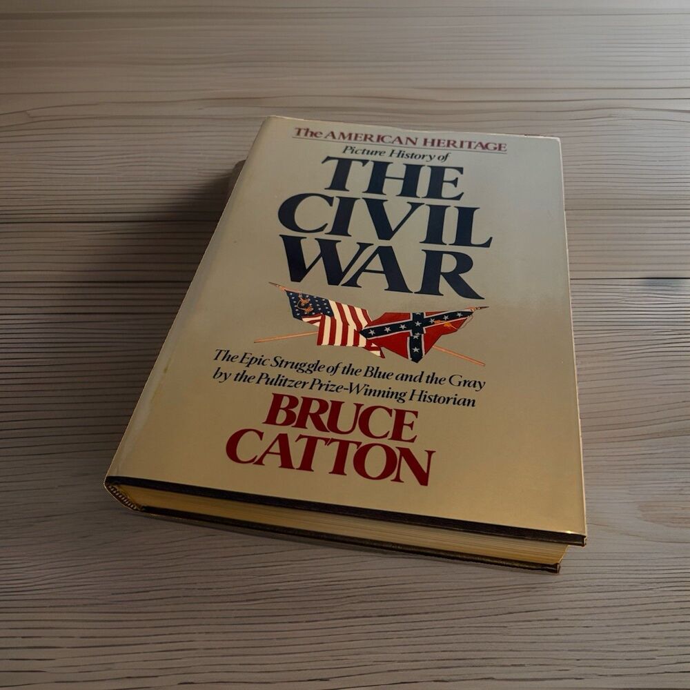 The American Heritage Picture History Of The Civil War HC VG Book Bruce Catton